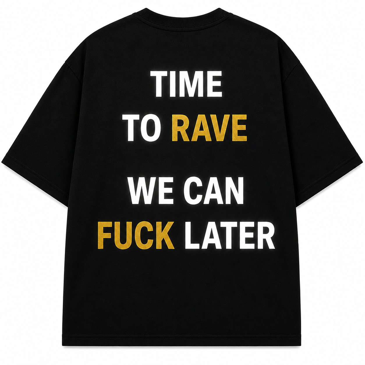 Time To Rave Black T-Shirt